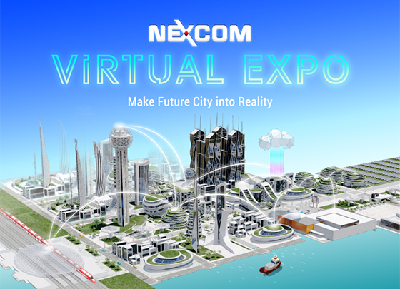 Make Future City into Reality: NEXCOM Future City Virtual Expo