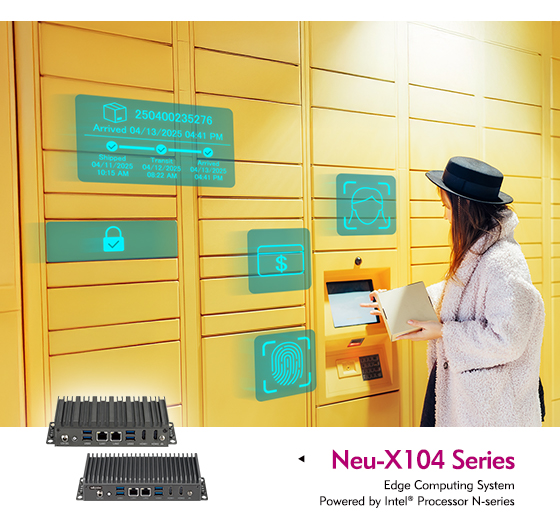 Neu-X104: Powering Smarter Retail Pickup Store Operations